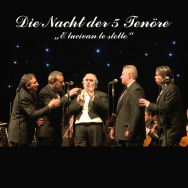 Die Nacht der 5 Tenöre