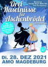 Drei Haselnüsse für Aschenbrödel - Das Musical • 28.12.2021, 16:00 • Magdeburg