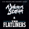 A WILHELM SCREAM & THE FLATLINERS • 07.08.2022, 20:00 • Hamburg