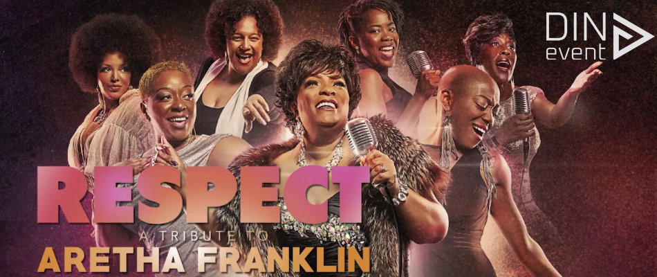 Respect: A TRIBUTE TO ARETHA FRANKLIN