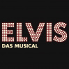  ELVIS - Das Musical • 10.03.2024, 19:00 • Singen