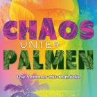 Chaos unter Palmen