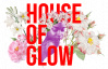  HOUSE OF GLOW Premium Pop-Up Con • 06.05.2023 • Hamburg