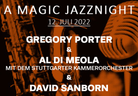 Gregory Porter & Al Di Meola & David Sanborn<br>12.07.2022 – Schlossplatz