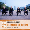  ELEMENT OF CRIME LIVE 2024 • 04.08.2024, 20:00 • Lüneburg