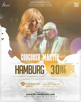 Googoosh & Martik Live in Hamburg - 30.12.2019 – Barclaycard Arena Hamburg