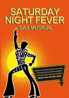 Saturday Night Fever - Das Musical
