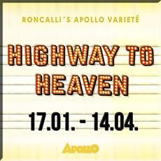 Roncalli´s Apollo Varieté - Highway to Haeven