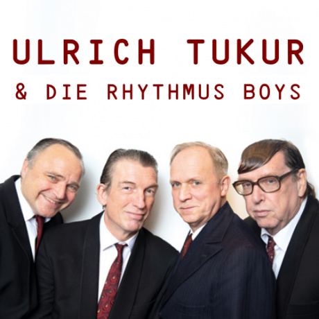 Ulrich Tukur & Die Rhythmus Boys  | Wir lieben Tickets