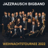  Jazzrausch Bigband - Weihnachtstournee 2022 • 07.12.2022, 20:00 • Essen
