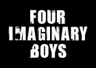 FOUR IMAGINARY BOYS