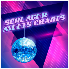 SCHLAGER MEETS CHARTS