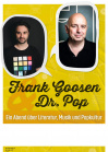  Dr. Pop & Frank Goosen: Ein Abend über Literatur, Musik und Popkultur • 07.05.2024, 20:00 • Essen