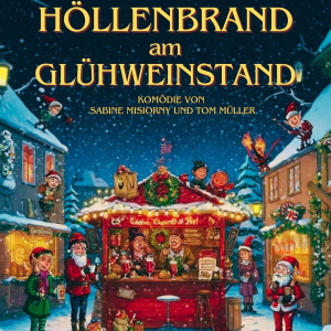 Künstlerbild von Höllenbrand am Glühweinstand