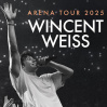  WINCENT WEISS • 07.03.2025, 19:15 • Göttingen