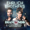  EHRLICH BROTHERS - DIAMONDS • 16.02.2025, 13:00 • Braunschweig