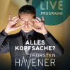  THORSTEN HAVENER • 19.09.2025, 20:00 • Braunschweig