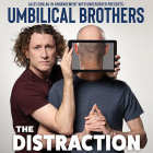 THE UMBILICAL BROTHERS