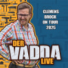  Der Vadda Live 2025 • 28.04.2025, 20:00 • Braunschweig