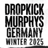  DROPKICK MURPHYS • 31.01.2025, 20:00 • Braunschweig